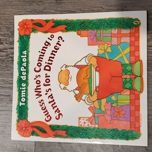 Guess Who's Coming to Santa's for Dinner? By Tomie DePaola